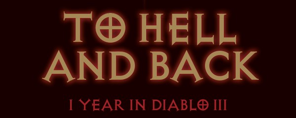 To Hell and Back - One Year in Diablo III